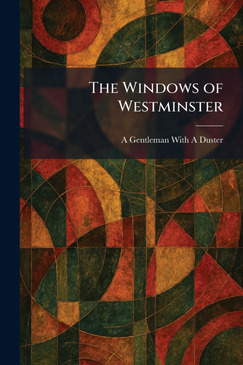 Knjiga The Windows of Westminster A Gentleman With A Duster