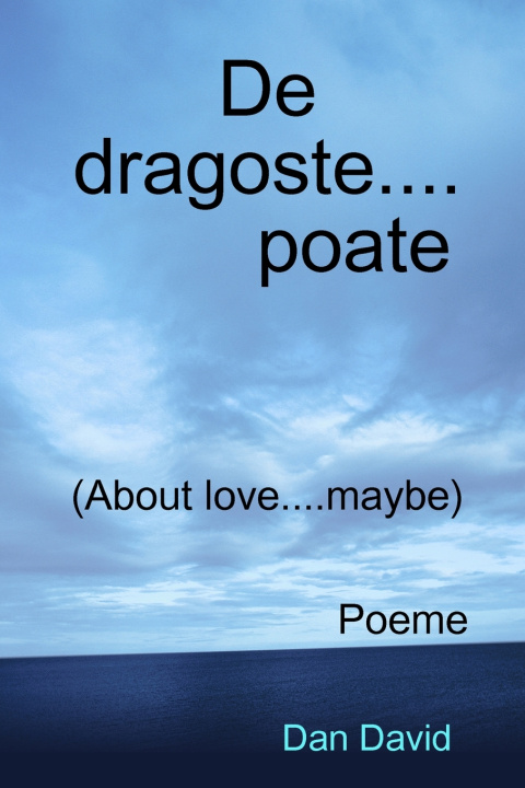 Knjiga De dragoste....poate Dan David