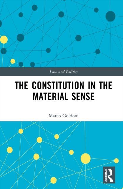 Kniha The Constitution in the Material Sense Marco Goldoni