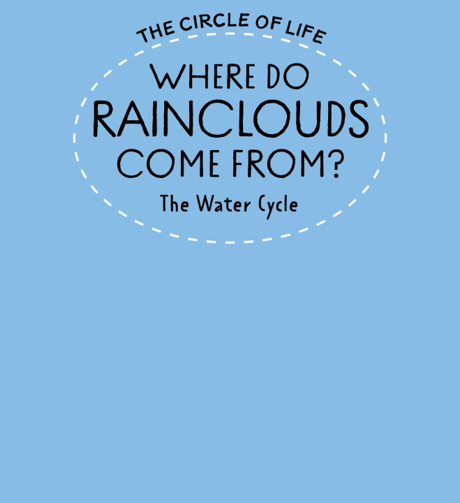 Knjiga Where Do Rainclouds Come From? The Water Cycle Leah Boudreau
