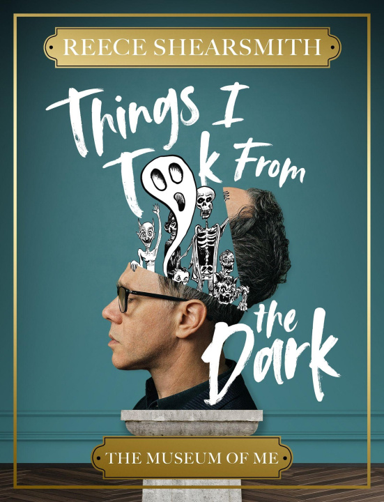 Kniha Things I Took from the Dark Reece Shearsmith