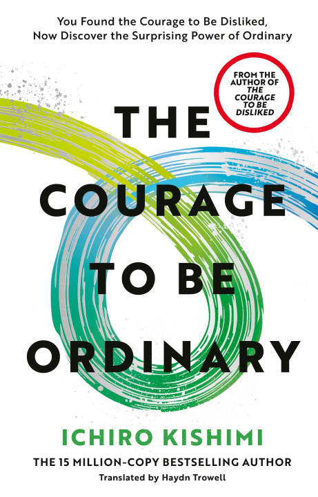 E-book Courage to be Ordinary Ichiro Kishimi
