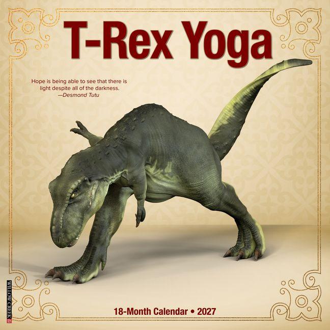 Koledar/Rokovnik T-Rex Yoga 2027 12 X 12 Wall Calendar Willow Creek Press