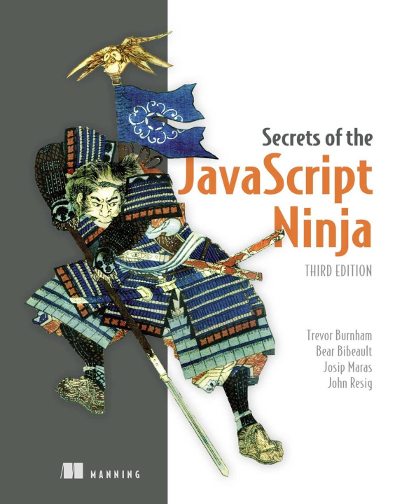 Kniha Secrets of the JavaScript Ninja, Third Edition Bear Bibeault