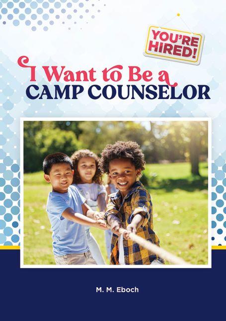 Kniha I Want to Be a Camp Counselor 
