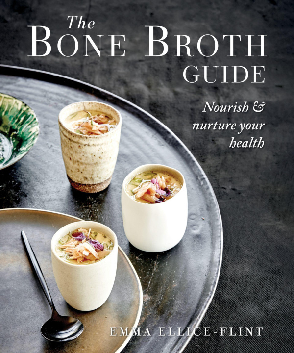 Kniha The Bone Broth Guide 