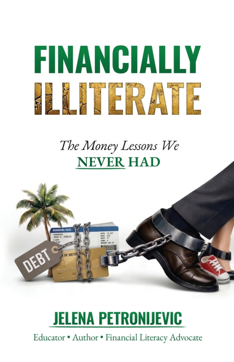 Kniha Financially Illiterate Jelena Petronijevic