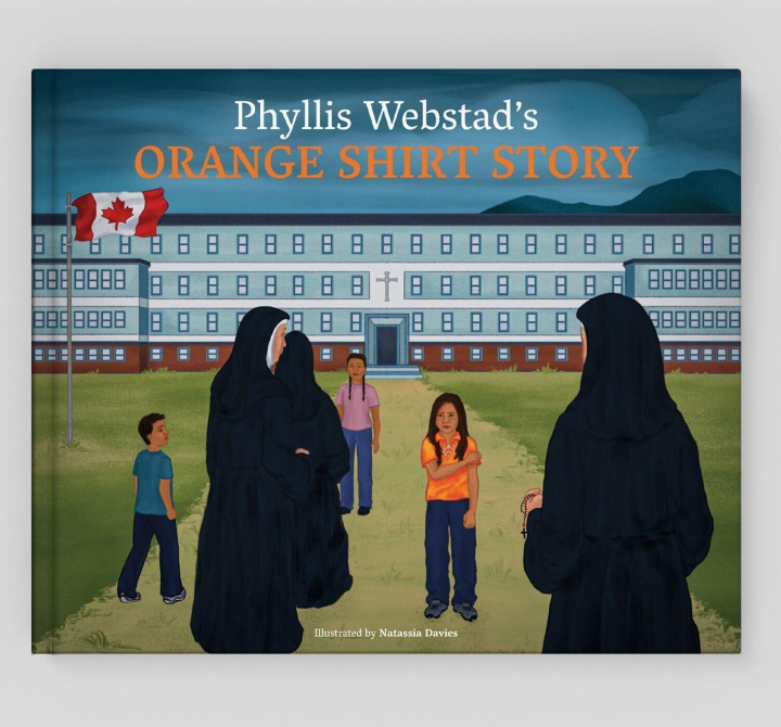 Kniha Phyllis Webstad's Orange Shirt Story Natassia Davies
