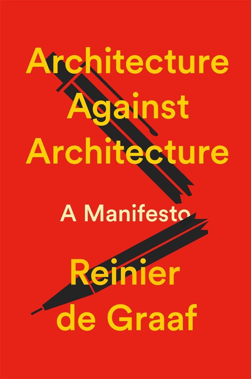 Knjiga Architecture Against Architecture 