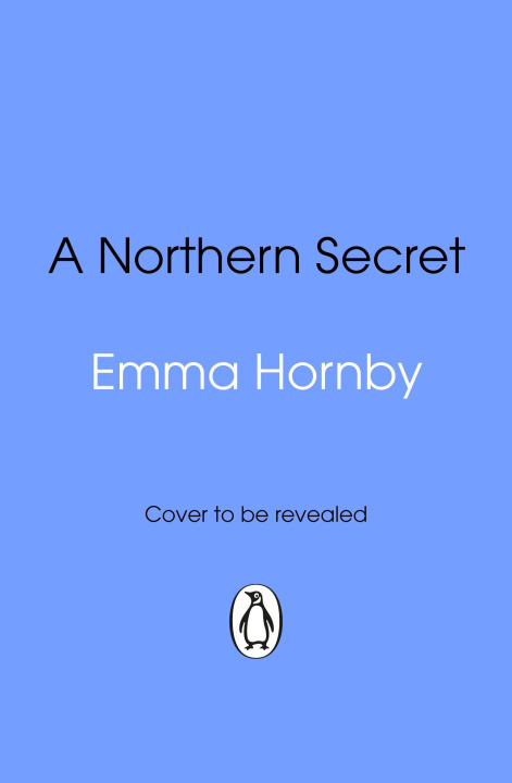 Kniha A Northern Secret Emma Hornby