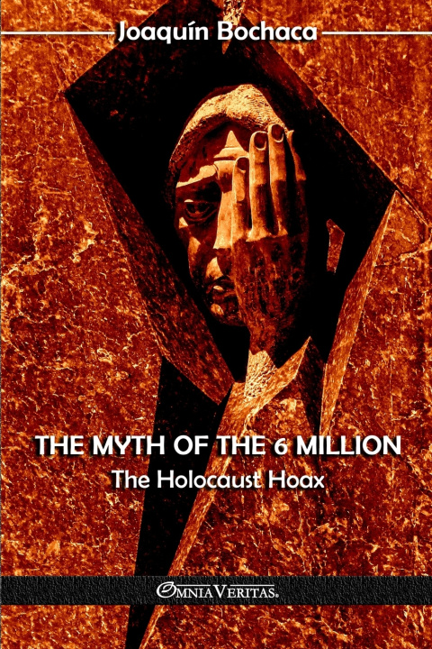 Kniha The Myth of the 6 Million Joaquin Bochaca