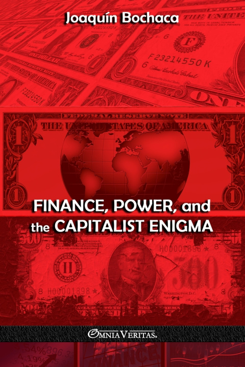 Kniha Finance, Power, and the Capitalist Enigma Joaquin Bochaca