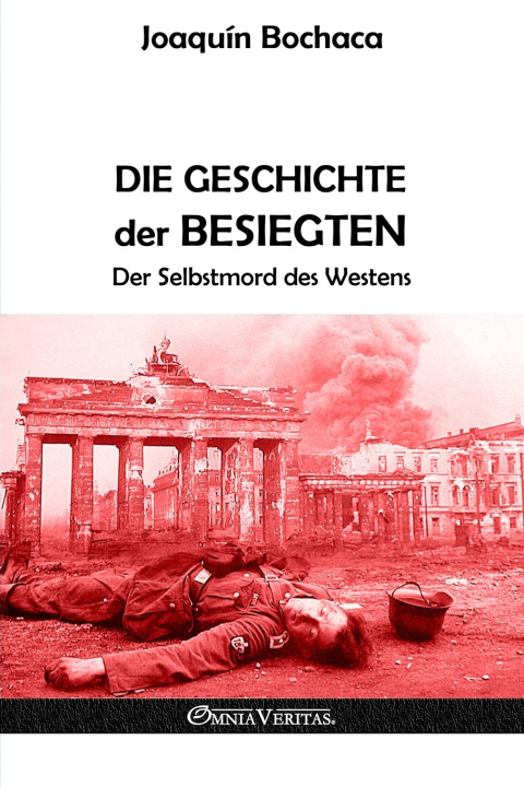 Kniha Die Geschichte der Besiegten Joaquin Bochaca