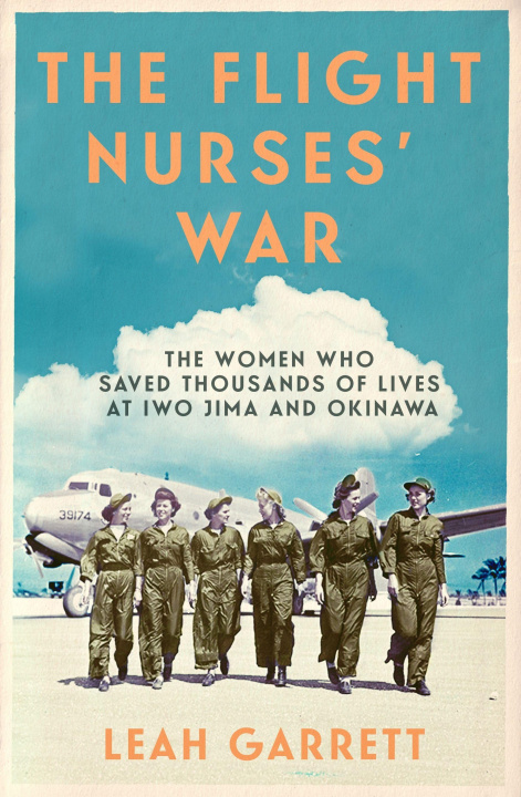 Kniha The Flight Nurses' War 