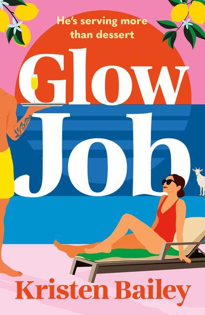 Kniha Glow Job Kristen Bailey