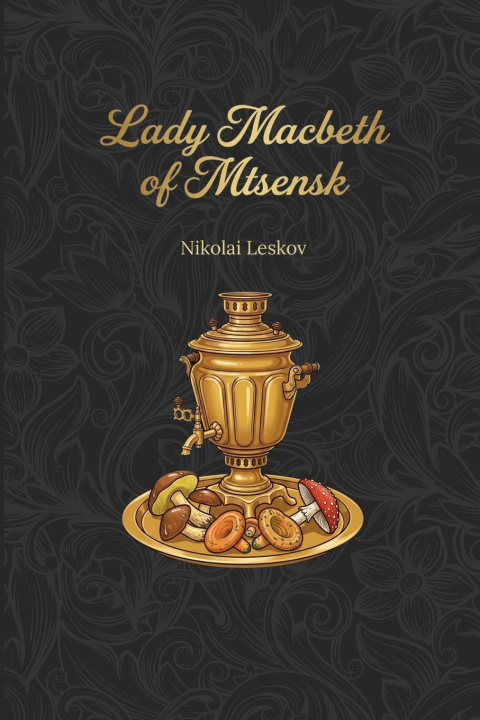 Kniha Lady Macbeth of Mtsensk Nikolai Leskov