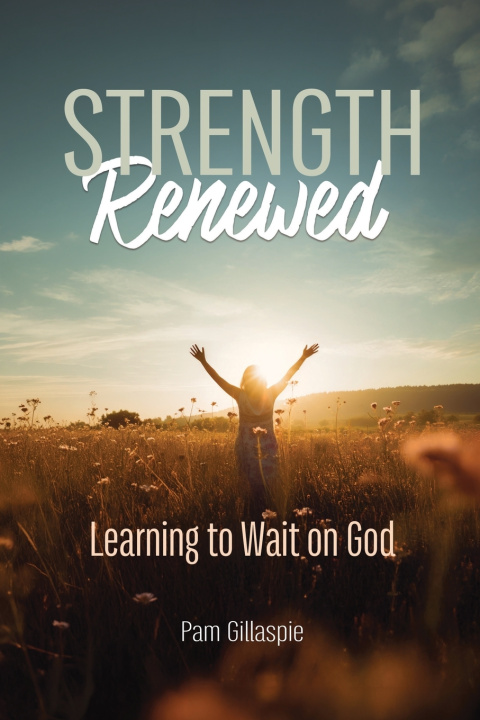 Kniha Strength Renewed Pam Gillaspie