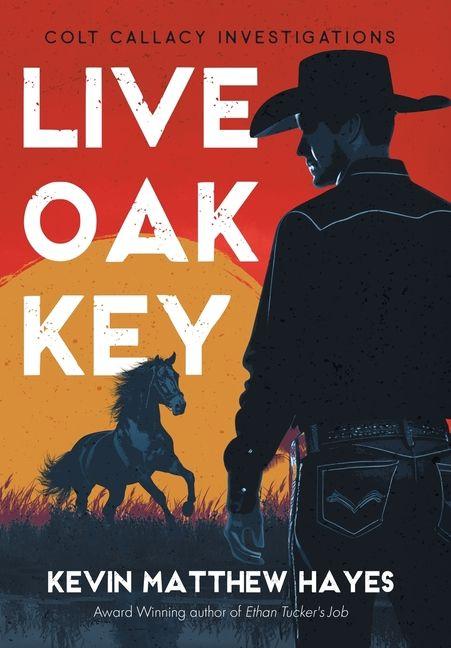Kniha Live Oak Key Kevin Matthew Hayes