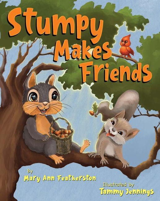 Kniha Stumpy Makes Friends Tammy Jennings