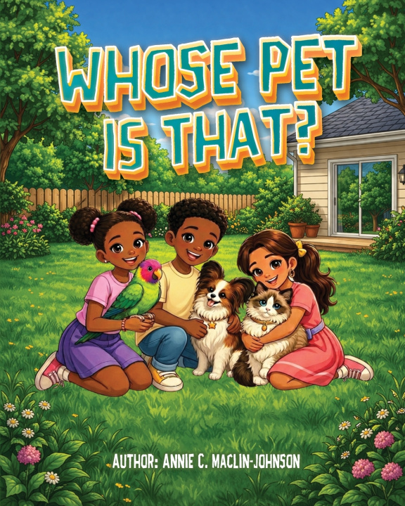 Knjiga Whose Pet Is That? Annie C. Maclin-Johnson
