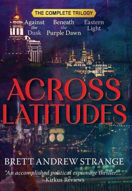 Buch Across Latitudes Brett Andrew Strange