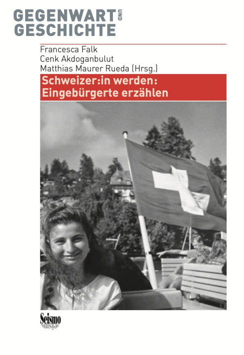 Kniha Schweizer:in werden. Cenk Akdoganbulut