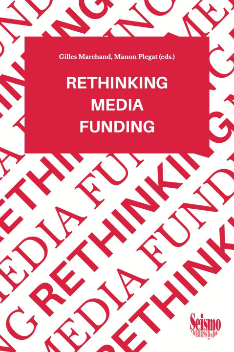 Kniha Rethinking media funding Manon Plegat