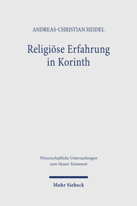 Kniha Religiöse Erfahrung in Korinth Andreas-Christian Heidel