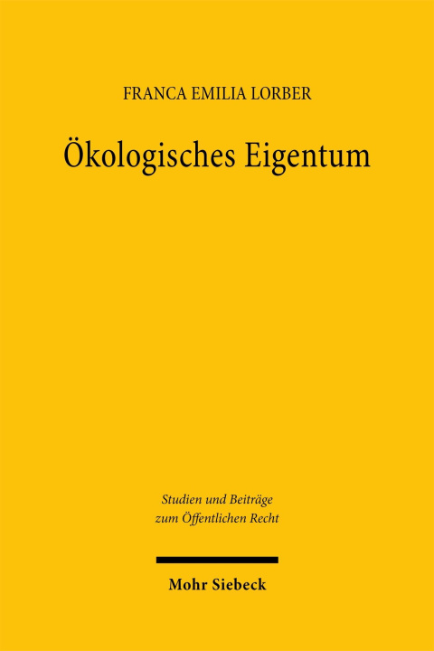 Kniha Ökologisches Eigentum Franca Emilia Lorber