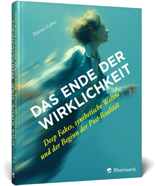 Kniha Das Ende der Wirklichkeit Mateusz Labuz