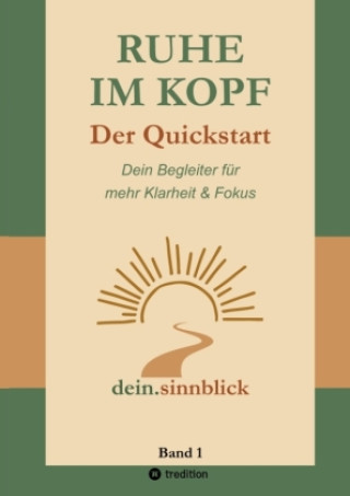Kniha Ruhe im Kopf - Der Quickstart dein.sinnblick