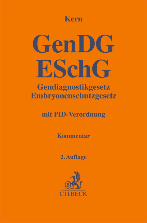 Kniha Gendiagnostikgesetz, Embryonenschutzgesetz. GenDG Bernd-Rüdiger Kern
