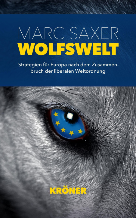 Kniha Wolfswelt Marc Saxer