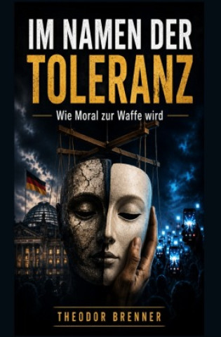 Kniha Im Namen der Toleranz Theodor Brenner