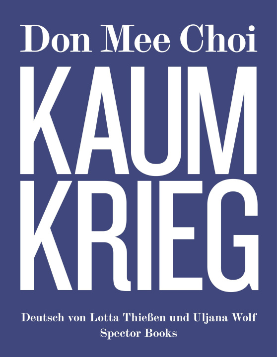 Knjiga Don Mee Choi: KAUMKRIEG Lotta Thießen