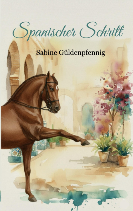 Knjiga Spanischer Schritt Sabine Güldenpfennig