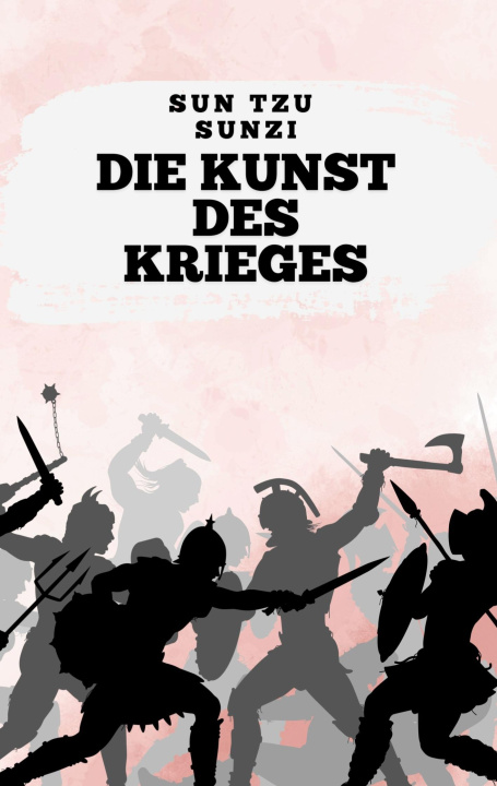 Knjiga Die Kunst des Krieges Sun Tzu Sunzi