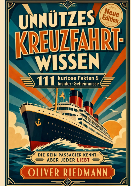 Kniha Unnützes Kreuzfahrt-Wissen, das keiner braucht - aber jeder liebt 
