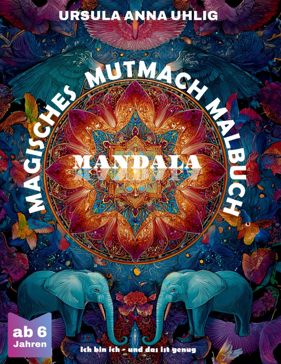 Kniha Magisches Mutmach Malbuch Mandala 