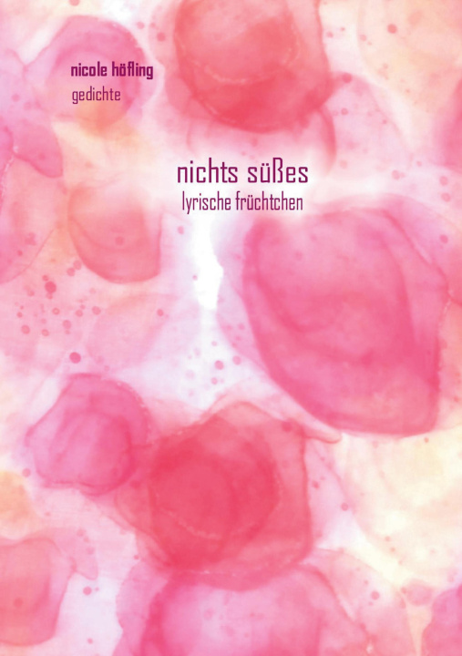 Kniha nichts süßes Nicole Höfling