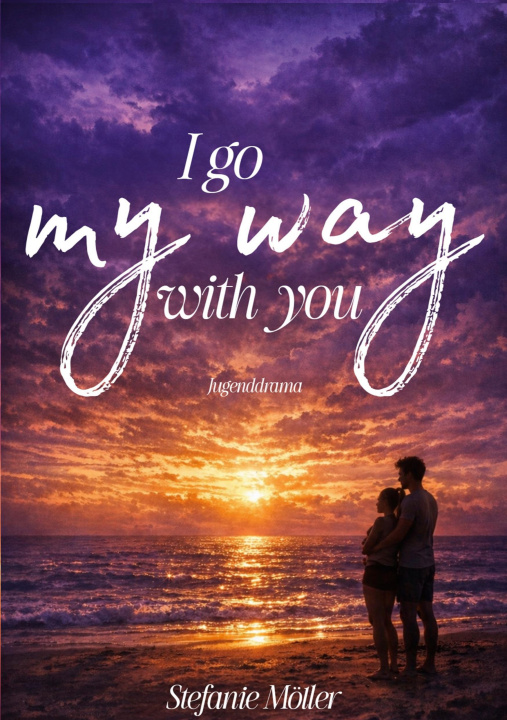 Kniha I go my way with you Stefanie Möller