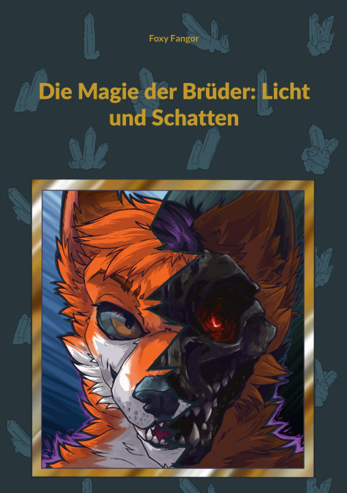 Kniha Die Magie der Brüder Foxy Fangor