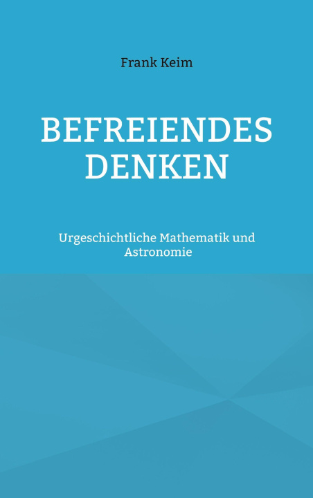 Kniha Befreiendes Denken Frank Keim