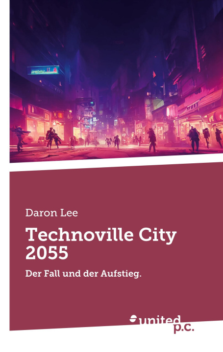 Kniha Technoville City 2055 Daron Lee