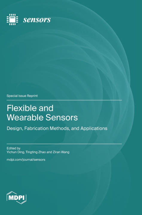 Kniha Flexible and Wearable Sensors Yichun Ding