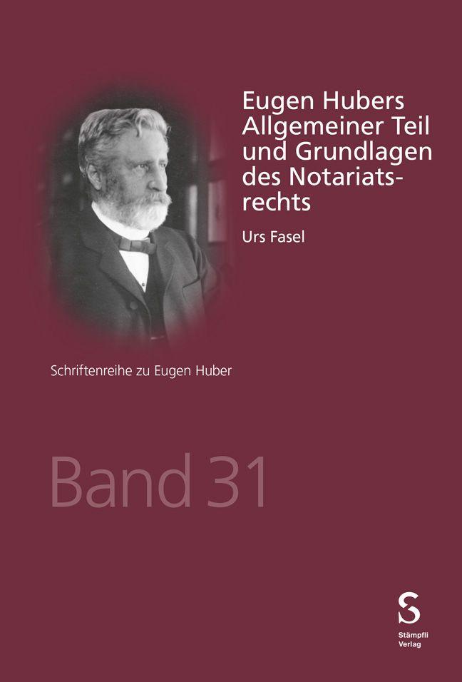 Libro Eugen Hubers Allgemeiner Teil und Grundlagen des Notariatsrechts 