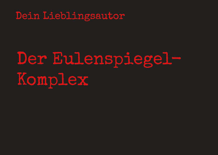 Kniha Der Eulenspiegel-Komplex 