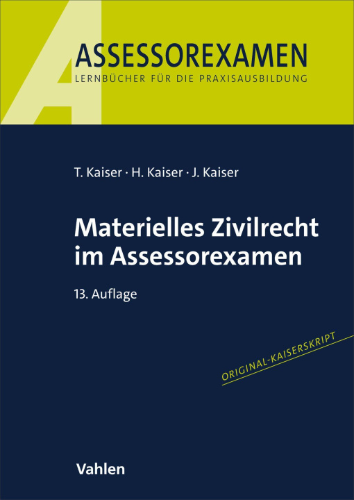 Kniha Materielles Zivilrecht im Assessorexamen Horst Kaiser