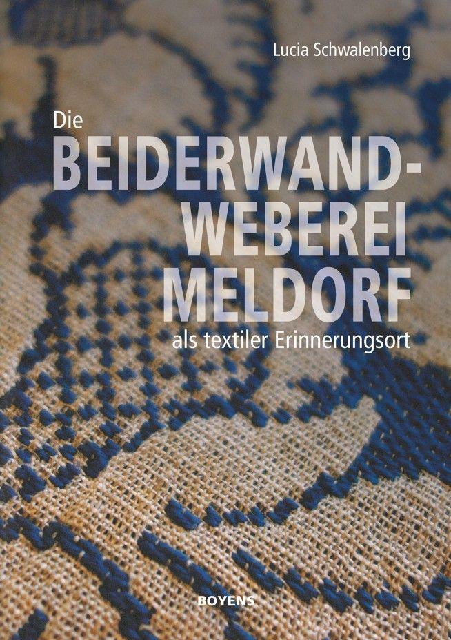 Knjiga Die Beiderwandweberei Meldorf als textiler Erinnerungsort 