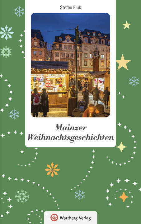 Knjiga Mainzer Weihnachtsgeschichten Stefan Fiuk